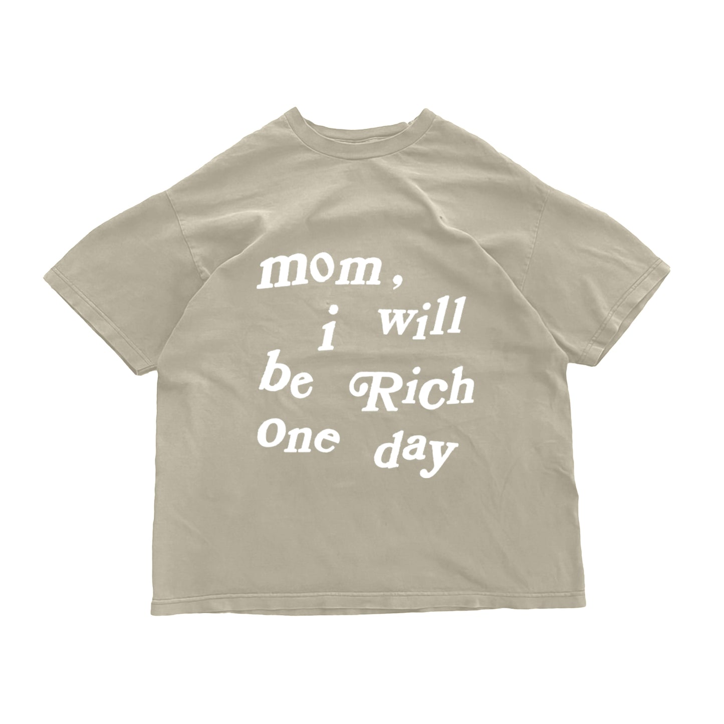 "mom, I will be Rich one day"